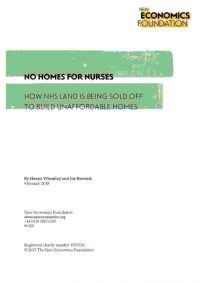 No homes for nurses: How NHS land is being sold off to build unaffordable homes